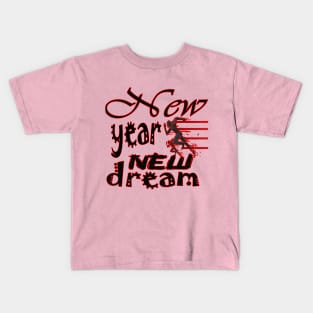 New year with dreams t shirts 2024 Kids T-Shirt